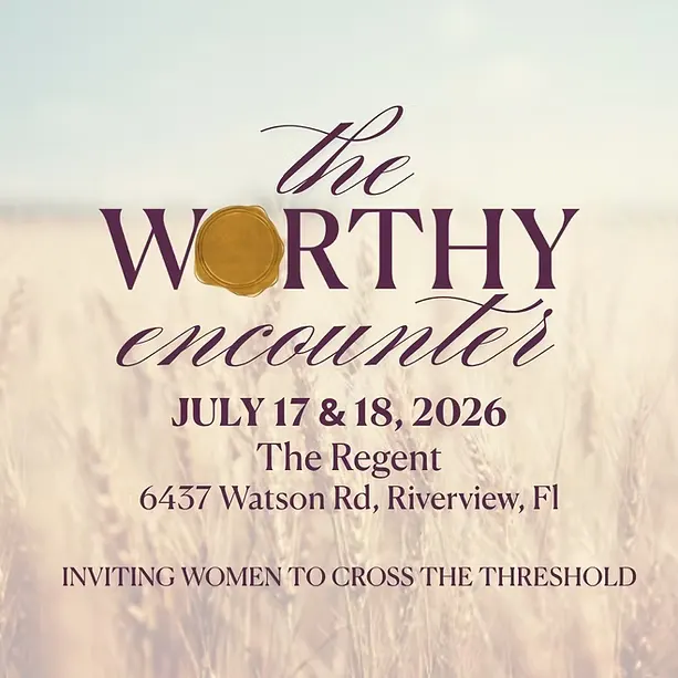 The Worthy Encounter flyer: July 17 and 18, 2026 at The Regent in Riverview, Florida